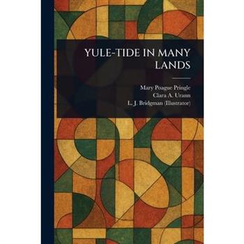 Yule-Tide in Many Lands