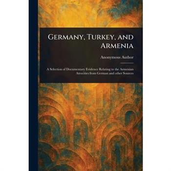 Germany, Turkey, and Armenia