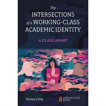 The Intersections of a Working-Class Academic Identity
