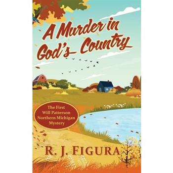 A Murder in God's Country