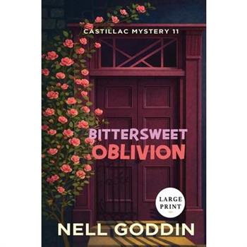 Bittersweet Oblivion (Molly Sutton Mysteries 11) Large Print