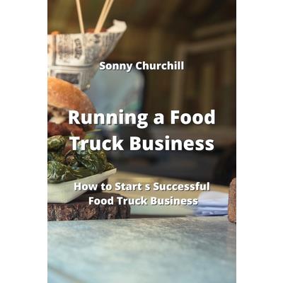 Running a Food Truck Business