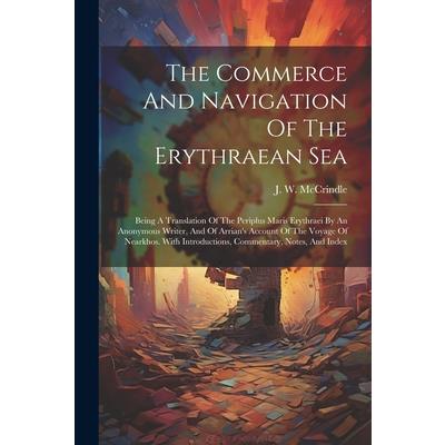 The Commerce And Navigation Of The Erythraean Sea