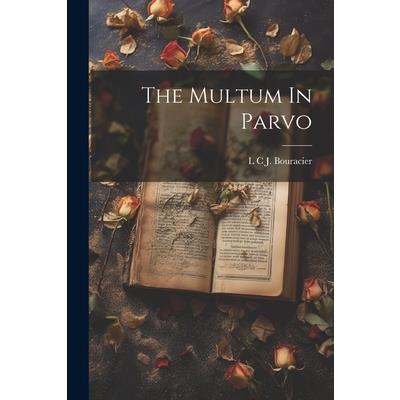 The Multum In Parvo