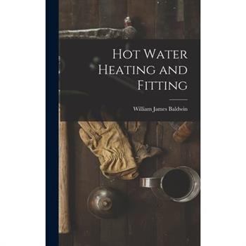 Hot Water Heating and Fitting