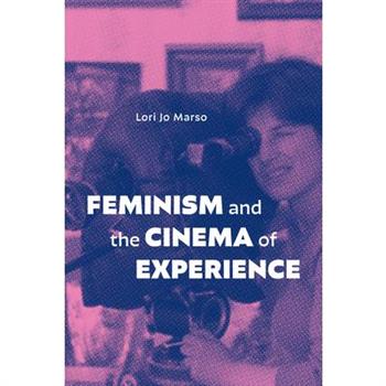 Feminism and the Cinema of Experience