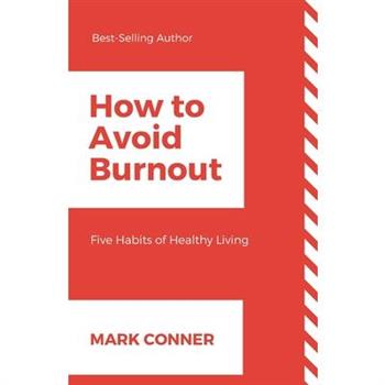 How to Avoid Burnout