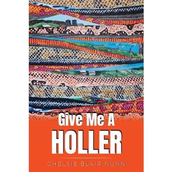 Give Me A Holler