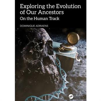 Exploring the Evolution of Our Ancestors