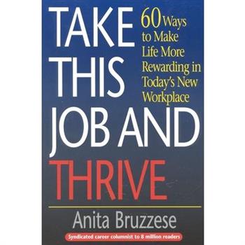 Take This Job and Thrive