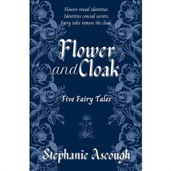 Flower & Cloak