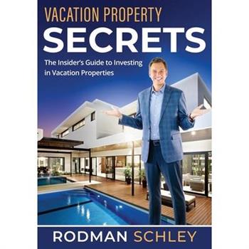 Vacation Property Secrets