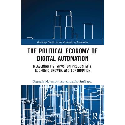 The Political Economy of Digital Automation