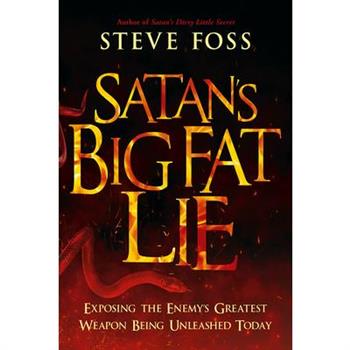 Satan's Big Fat Lie