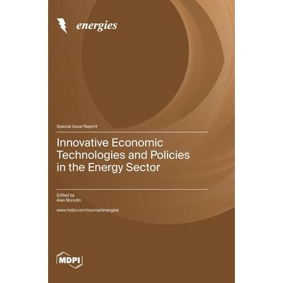 Innovative Economic Technologies and Policies in the Energy Sector