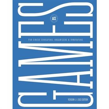 GAMES for Circus Educators, Organizers & Innovators