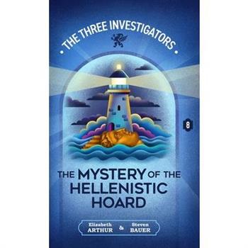 The Mystery of the Hellenistic Hoard
