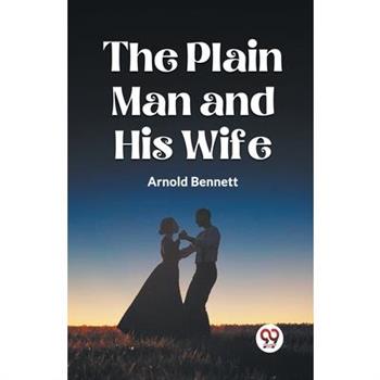 The Plain Man and His Wife