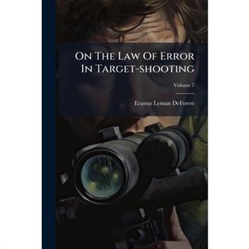 On The Law Of Error In Target-shooting