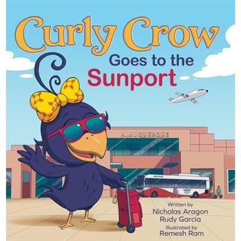 Curly Crow Goes to the Sunport