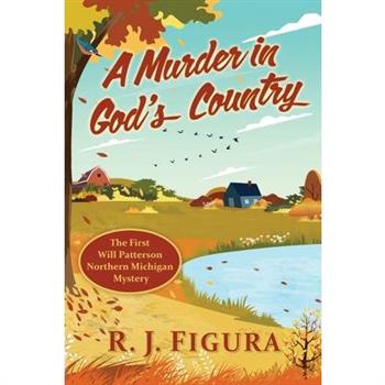 A Murder in God's Country