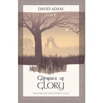 Glimpses of Glory