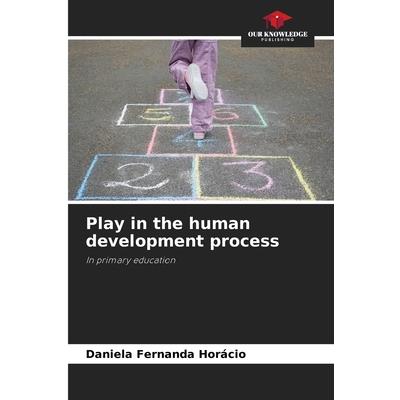 Play in the human development process Play in the human development process