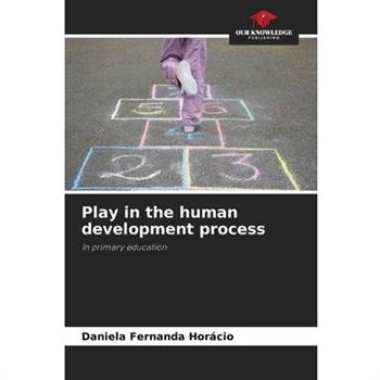 Play in the human development process Play in the human development process