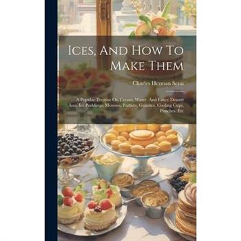 Ices, And How To Make Them