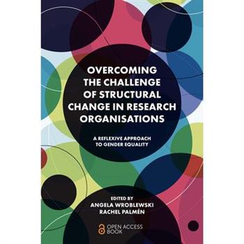 Overcoming the Challenge of Structural Change in Research Organisations