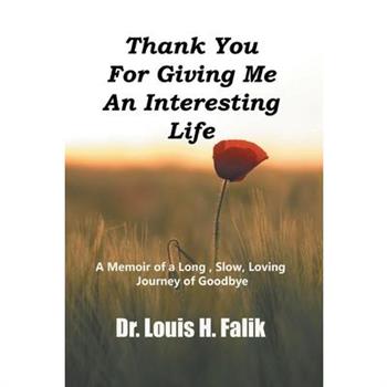 Thank You For Giving Me An Interesting Life