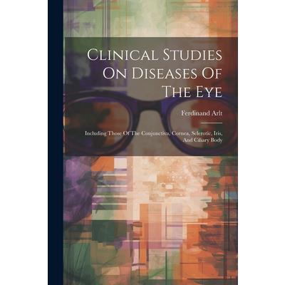 Clinical Studies On Diseases Of The Eye
