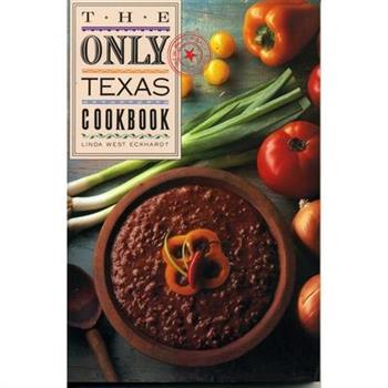The Only Texas Cookbook