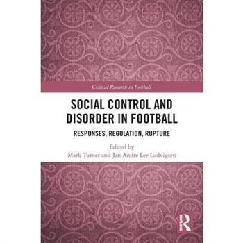 Social Control and Disorder in Football