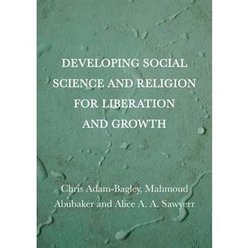 Developing Social Science and Religion for Liberation and Growth