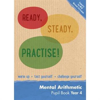 Ready, Steady, Practise! - Year 4 Mental Arithmetic Pupil Book