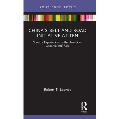 China's Belt and Road Initiative at Ten