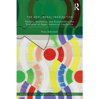 The Neoliberal Imagination
