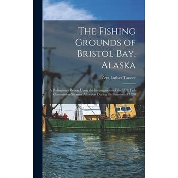 The Fishing Grounds of Bristol Bay, Alaska