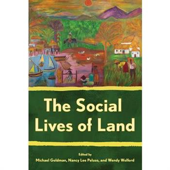 The Social Lives of Land