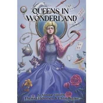 Queens in Wonderland