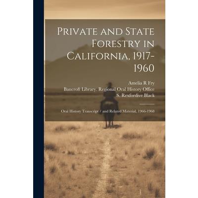 Private and State Forestry in California, 1917-1960