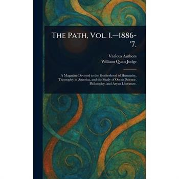 The Path, Vol. I.-1886-'7.