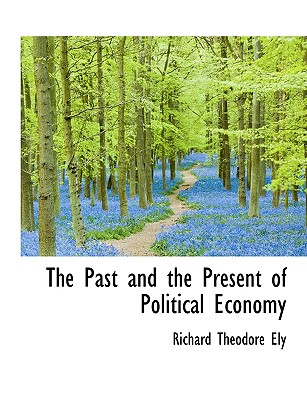 The Past and the Present of Political Economy