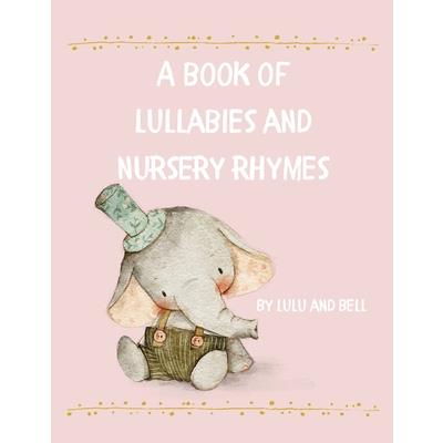 A book of Lullabies and Nursery Rhymes