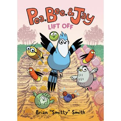 Pea, Bee, & Jay #3: Lift Off