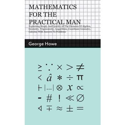 Mathematics for the Practical Man