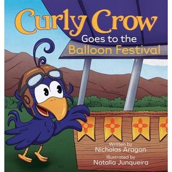 Curly Crow Goes to the Balloon Festival