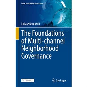 The Foundations of Multi-Channel Neighborhood Governance