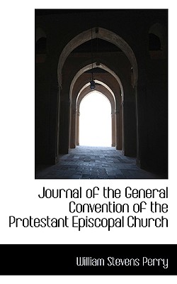 Journal of the General Convention of the Protestant Episcopal Church
